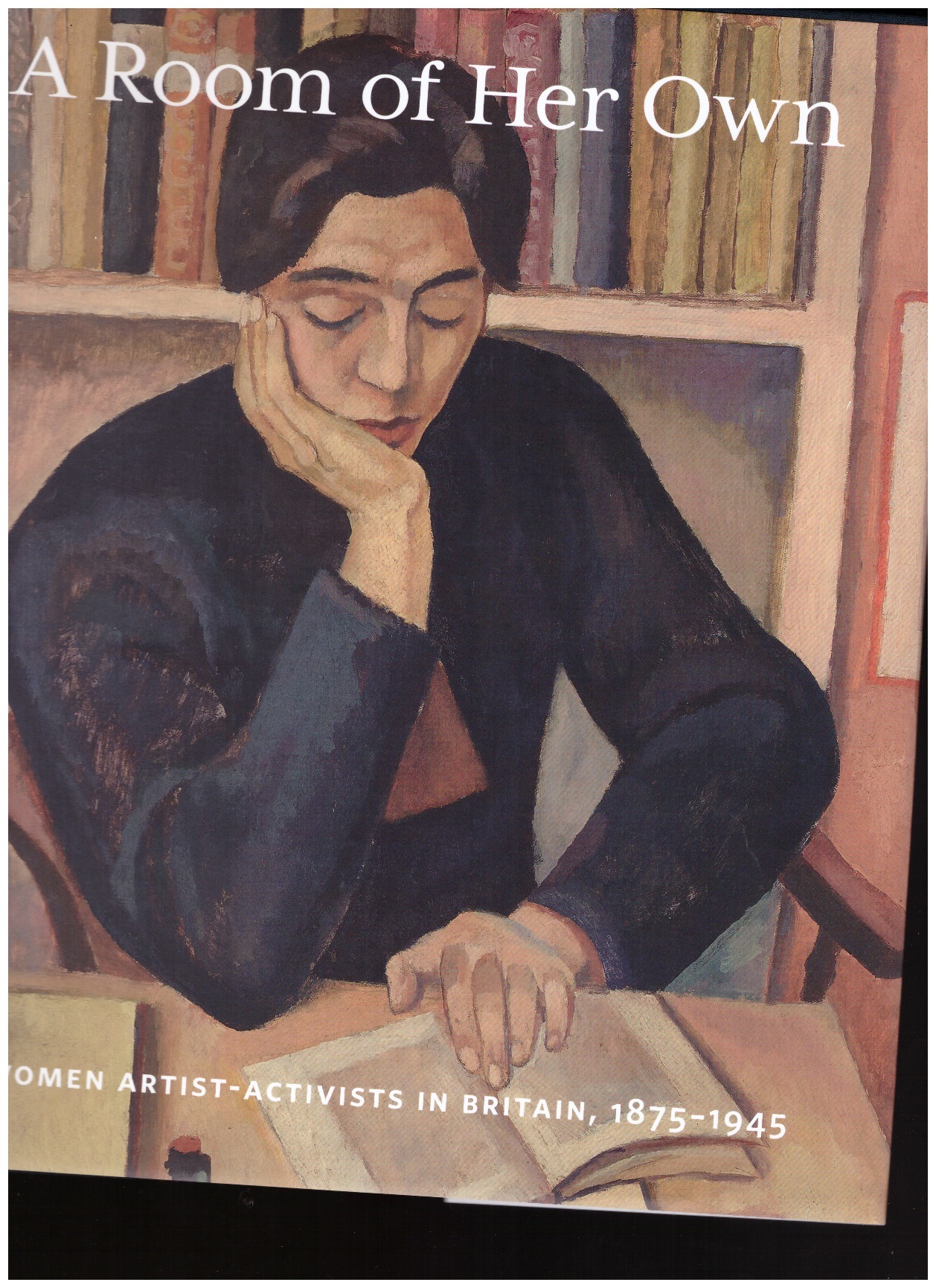 GOODIN, Alexis - A Room of Her Own - Women Artist-Activists in Britain, 1880-1945 GOODIN, Alexis - A Room of Her Own - Women Artist-Activists in Britain, 1880-1945